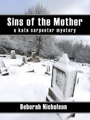 cover image of Sins of the Mother, a kate carpenter mystery